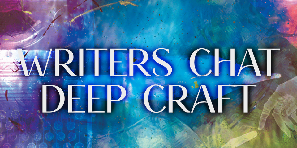 Background collage in purples, blues and greens with transparent layers of typewriter, pens, fingers, textures. White text reads: writers chat deep craft.